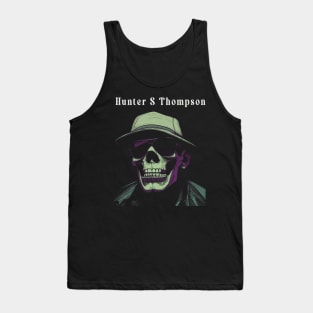 There is no such thing as paranoia  - Hunter S Thompson Tank Top